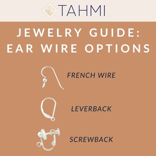 Jewelry Guide: Earwire Options