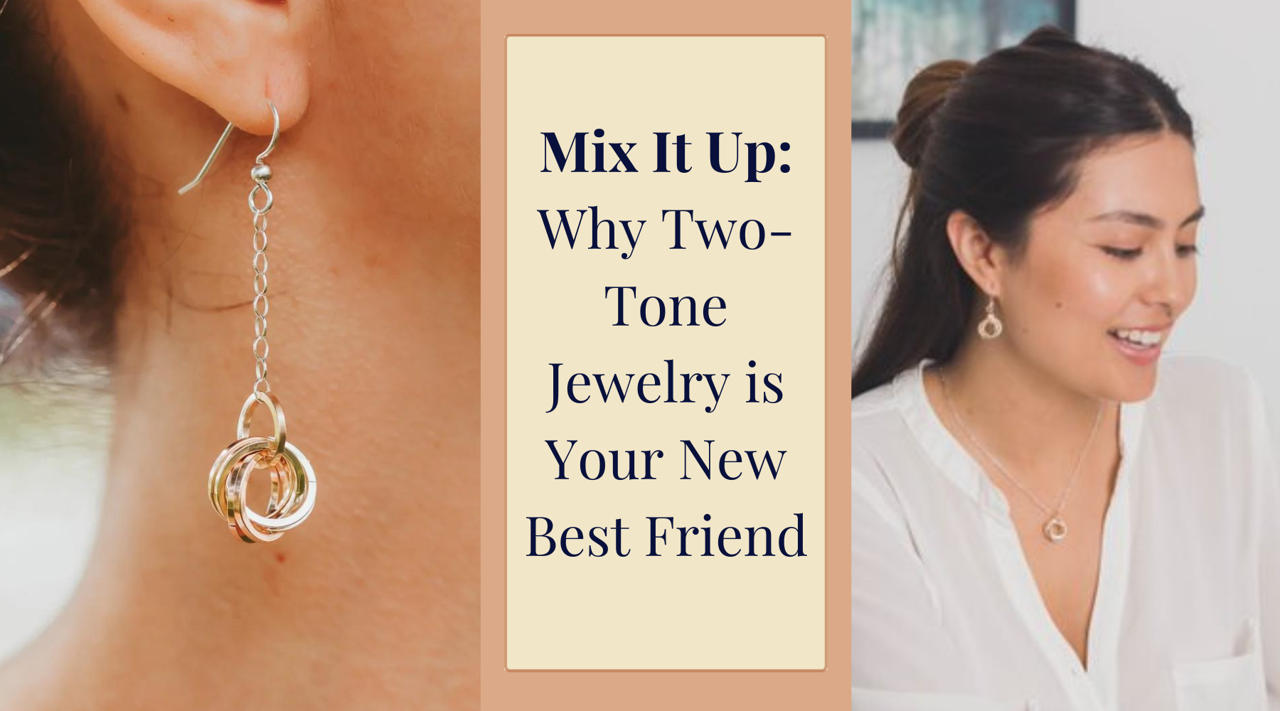 Mix It Up: Why Two-Tone Jewelry is Your New Best Friend